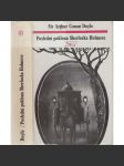 Poslední poklona Sherlocka Holmese (Příběhy Sherlocka Holmese, svazek V - Sherlock Holmes) - Doyle - náhled