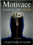 Motivace zvenčí je jako smrad - náhled