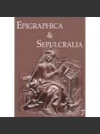 Epigraphica & Sepulcralia VII. Fórum epigrafických a sepulkrálních studií [historické náhrobníky, náhrobky a nápisy, nápisové památky] - náhled