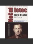 Noční letec [příběh vítězství Mosquit 100. skupiny RAF nad německými nočními stíhači - Lewis Brandon, britský letec, pilot RAF, druhá světová válka; letectvo; letadla] - náhled