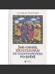 Jak chodil Kristuspán se svatým Petrem po světě (pohádky, Ježíš Kristus, legenda; ilustrace František Skála) - náhled