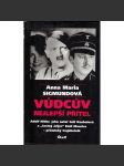Vůdcův nejlepší přítel (Adolf Hitler, Geli Raubalová, Emil Maurice, nacionalismus, Třetí říše, druhá světová válka) - náhled