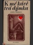 K mé kávě, tvá dýmka - náhled