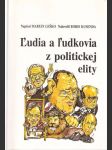 Ľudia a ľudkovia z politickej elity - náhled