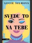 Svedu to na tebe - náhled