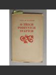 O třech podivných svatých (edice: Dobré dílo, sv. 136) [divadelní hra, scénář, mj. Kajícník Antonín; Bratr oslík před branou; Krištof hledá pána světa; ilustrace Michael Florian; Stará Říše] - náhled