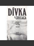 Dívka z Chicaga a jiné hříchy z mládí. Básně z let 1940 - 1945 (poezie, exilové vydání; ilustrace Petr Kaňka) - náhled