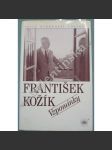 Vzpomínky (edice: Osobnosti, události) (biografie, spisovatel; podpis František Kožík, podpis Adolf Branald) - náhled