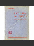 Latinská mluvnice pro gymnasia, reálná... - náhled