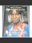 Mezi Saharou a tropickými pralesy. Lidé z pohoří Mandara + CD (etnografie, fotografie, Afrika, Kamerun, Nigérie) - náhled