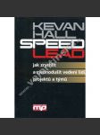 Speed lead. Jak zrychlit a zjednodušit vedení lidí, projektů a týmů (management, týmová práce, příručka) - náhled