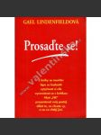 Prosaďte se! Program svépomocného nácviku asertivního chování pro muže a ženy, jednotlivce i skupiny (asertivita, sociální komunikace, psychologie) - náhled