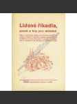 Lidová říkadla, písně a hry pro mládež (folklor, poezie, lidová slovesnost, mj. Velikonoční koledy, Pašijový týden, Vánoce, Vánoční koledy) - náhled