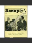 Danny, 2-3/90 (květen 1990) (časopis, Josef Škvorecký, mj. Výstava nakladatelství Sixty-Eight Publishers, 44 otázek Josefa Škvoreckého, Rozhovor s Evou Pilarovou) - náhled