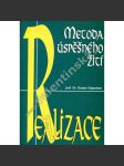 Realizace. Metoda úspěšného žití (duchovní život, mysl a tělo) - náhled