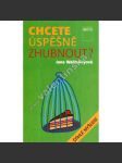 Chcete úspěšně zhubnout? (racionální výživa, obezita, dieta) - náhled