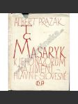 T.G. Masaryk. K jeho názorům na umění, hlavně slovesné (názory, literární věda, Tomáš G. Masaryk; ilustrace Karel Svolinský, fotografie Josef Sudek) - náhled