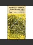 Smysl moderního umění (edice: Otázky a názory, sv. 59) [umění, teorie, mj. i Eva Kmentová, Olbram Zoubek, J. John, J. Kotík] - náhled