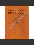 Penelopa (poezie, bibliofilie, podpis Teréza Dubrovská, podpis a grafika T. F. Šimon, podpis Jiří Karásek ze Lvovic, typografie Vojtěch Preissig) - náhled