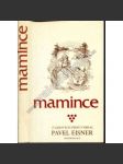 Mamince - Z lidových písní vybral Pavel Eisner [Lidové písně, exilové vydání, Konfrontace, exil] - náhled