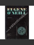 Eugene O´Neill (edice: Acta Universitatis Carolinae. Philosophica et historica) [divadlo, biografie, Nobelova cena] - náhled