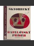 Babylónský příběh a jiné povídky (novela, mj. Píseň zapomenutých let, Eva byla nahá, Můj táta haur a já, Počátek mé literární dráhy, Bassaxofon; ilustrace Jiří Šlitr) - náhled
