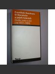 O literatuře a jejích tvůrcích (Studie, úvahy a stati z let 1977-1989) (edice: Malá řada kritického myšlení) [literární věda, mj. O světovosti české literatury; O Egonu Hostovském, Kritik Josef Vohryzek, O Kafkovi a Haškovi poněkud jinak] - náhled