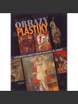 Obrazy a plastiky výtvarných umělců druhé poloviny 20. století [Obsahuje: malba, obrazy, malířství, sochařství, mj. i Anderle, Bauch, Born, Komárek, Zoubek] - náhled