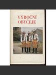 Výroční obyčeje. Současný stav a proměny [tradiční lidové zvyky, zejména na Moravě - masopust, Velikonoce ad.] - náhled