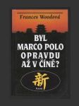 Byl Marco Polo opravdu v Číně? - náhled