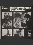 Rainer Werner Fassbinder [německý filmový režisér, film; edice Filmový klub - osobnosti] - náhled