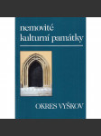 Nemovité kulturní památky jižní Moravy - Okres Vyškov ( Soupis památek ) - náhled