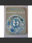 Islámské umění (edice: Umění světa) [umění, malířství, sochařství, architektura, mj. i Egypt, Turecko, Írán] - náhled