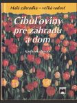 Cibuľoviny pre záhradu a dom - náhled