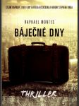 Báječné dny montes raphael - náhled