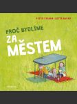 Proč bydlíme za městem stamm peter - náhled