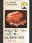 Počátky našeho duševního života - náhled