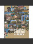 Pražské zahrady a parky [Praha - Valdštejnská zahrada, Stromovka, Královská obora, Hvězda, Trojská zahrada, botanická z., zámky apod.] HOL - náhled