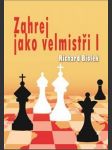 Zahrej jako velmistři i biolek richard - náhled