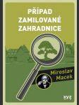 Případ zamilované zahradnice macek miroslav - náhled