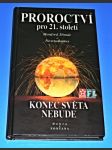 Nostradamus : Proroctví pro 21. století - Konec světa nebude - náhled