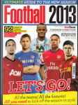 Football 2013 - The Ultimate Guide to the New Season - Fotbalová ročenka Anglie - náhled