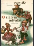 O zlatém mlýnku - náhled