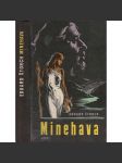 Minehava. Obraz života nejstarších osadníků v naší vlasti (Zdeněk Burian) - náhled