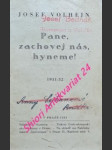 Pane, zachovej nás, hyneme ! - volhejn josef - náhled