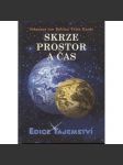 Skrze prostor a čas (Edice Tajemství) - náhled