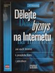 Dělejte byznys na Internetu - náhled