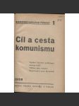 Cíl a cesta komunismu (levicová literatura, komunistická literatura) - náhled