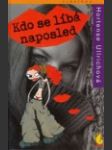 Kdo se líbá naposled - náhled