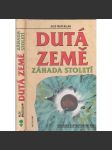 Dutá země  Záhada století - náhled